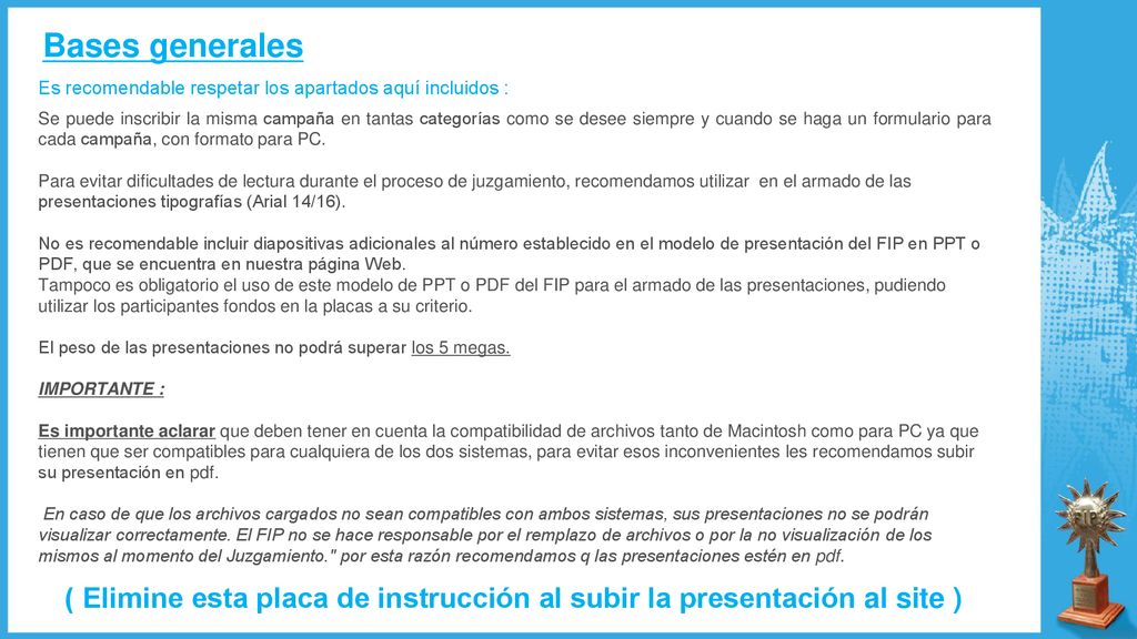 Bases generales Es recomendable respetar los apartados aquí incluidos :