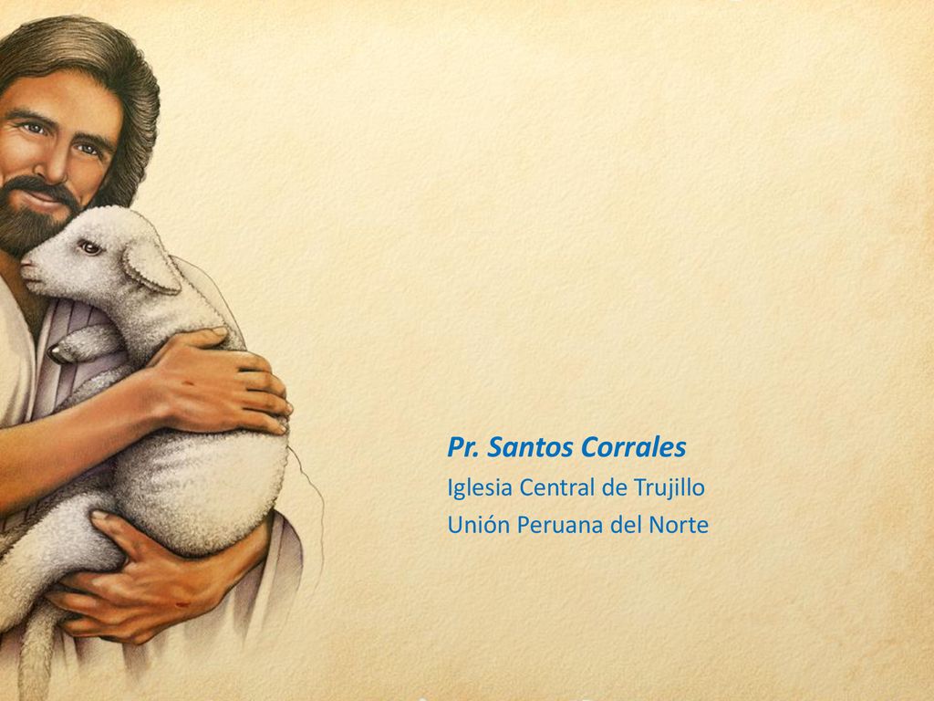 Pr. Santos Corrales Iglesia Central de Trujillo