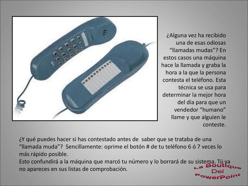 ¿Alguna vez ha recibido una de esas odiosas llamadas mudas