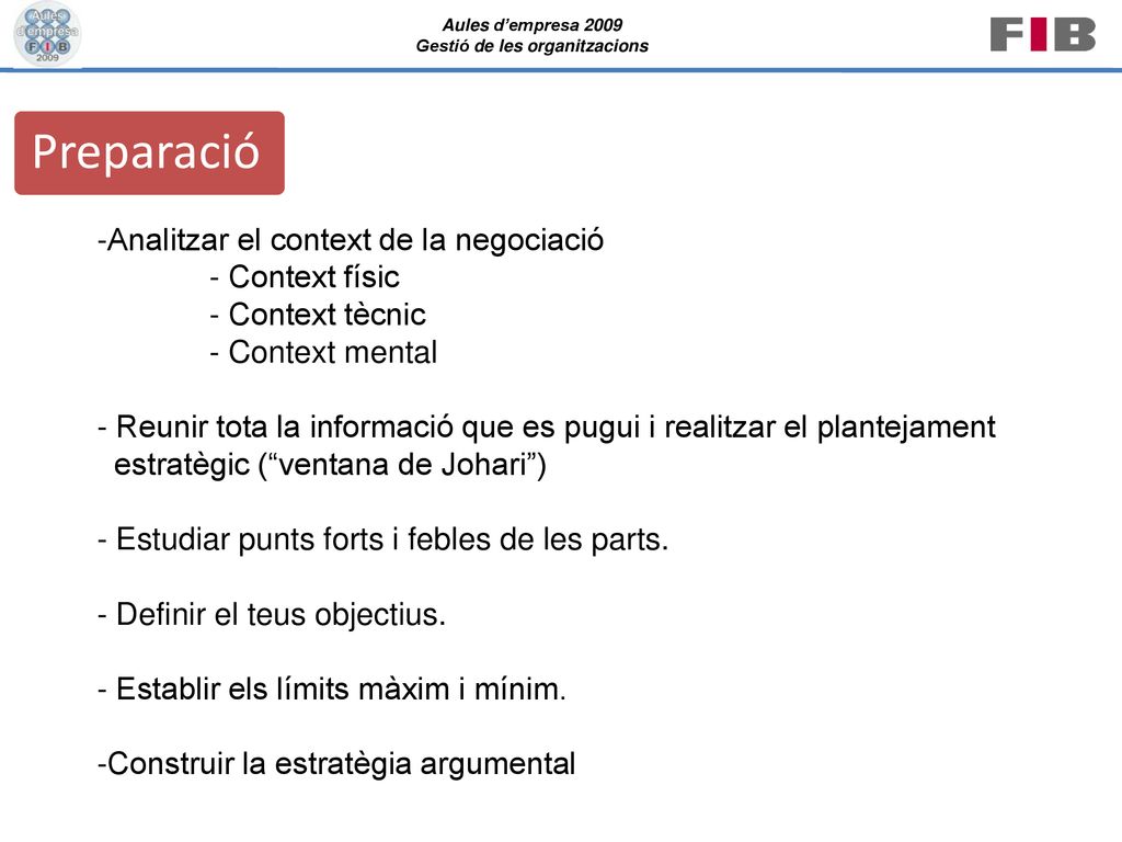 Preparació Analitzar el context de la negociació - Context físic