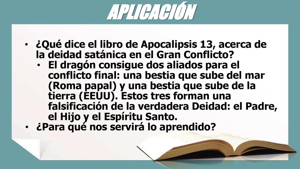 APLICACIÓN ¿Qué dice el libro de Apocalipsis 13, acerca de la deidad satánica en el Gran Conflicto