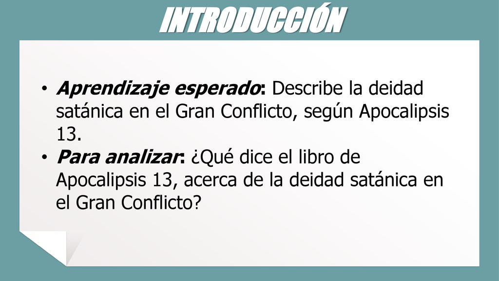 INTRODUCCIÓN Aprendizaje esperado: Describe la deidad satánica en el Gran Conflicto, según Apocalipsis 13.