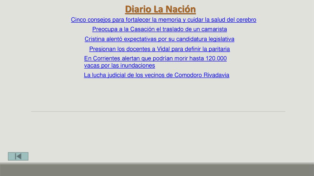 Diario La Nación Cinco consejos para fortalecer la memoria y cuidar la salud del cerebro. Preocupa a la Casación el traslado de un camarista.