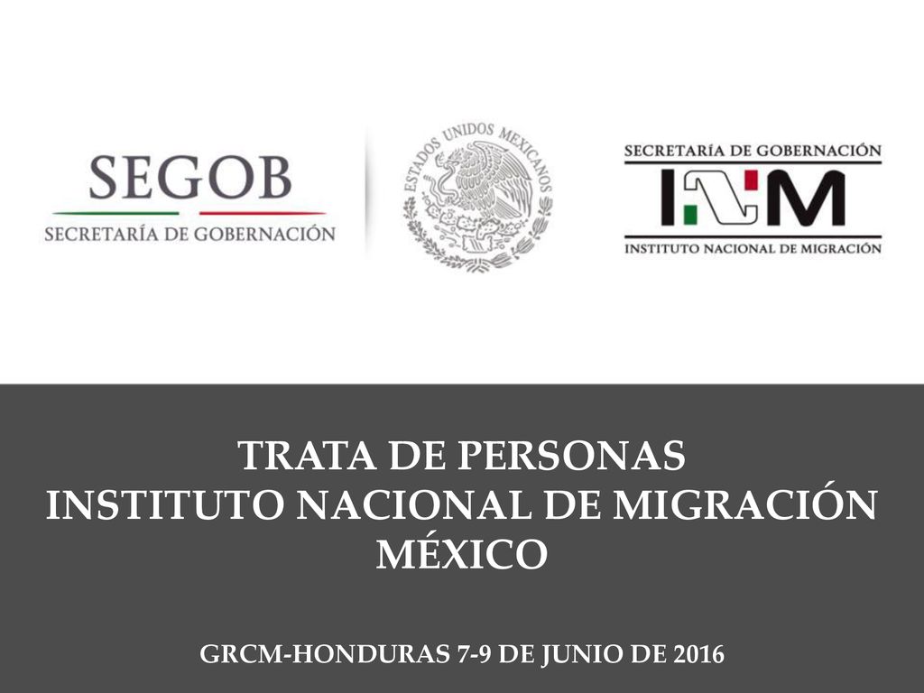 INSTITUTO NACIONAL DE MIGRACIÓN GRCM-HONDURAS 7-9 DE JUNIO DE 2016