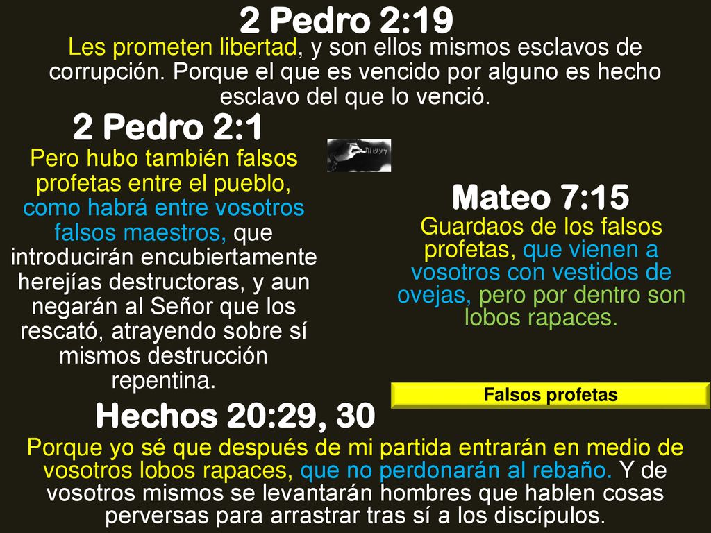 2 Pedro 2:19 2 Pedro 2:1 Mateo 7:15 Hechos 20:29, 30