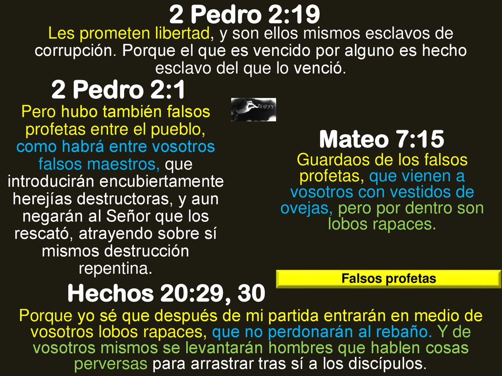 2 Pedro 2:19 2 Pedro 2:1 Mateo 7:15 Hechos 20:29, 30