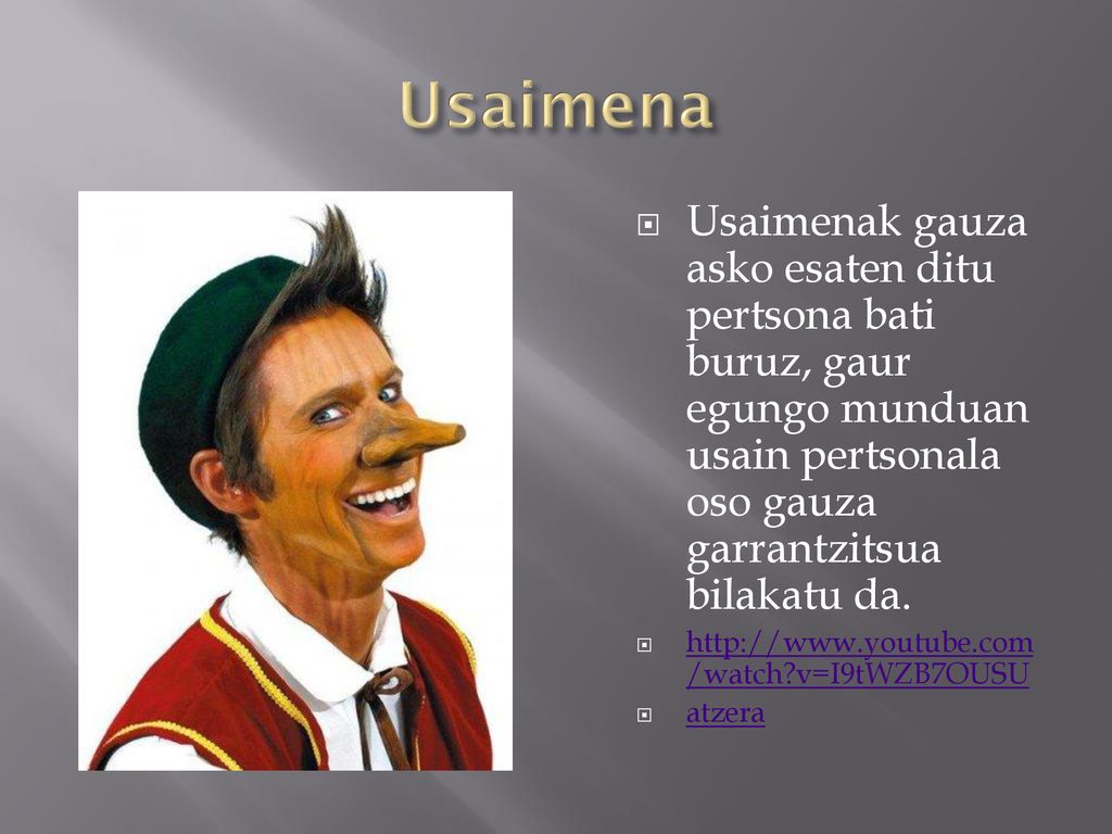 Usaimena Usaimenak gauza asko esaten ditu pertsona bati buruz, gaur egungo munduan usain pertsonala oso gauza garrantzitsua bilakatu da.