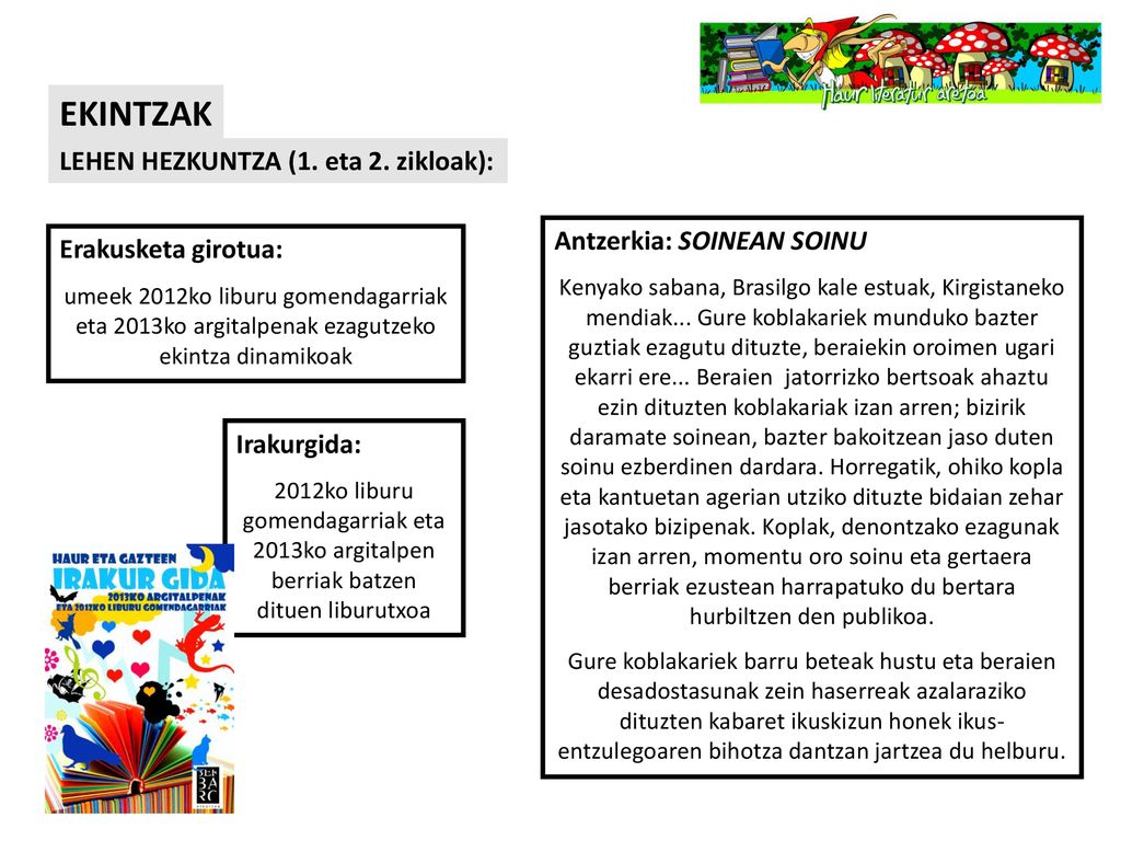 EKINTZAK LEHEN HEZKUNTZA (1. eta 2. zikloak): Antzerkia: SOINEAN SOINU