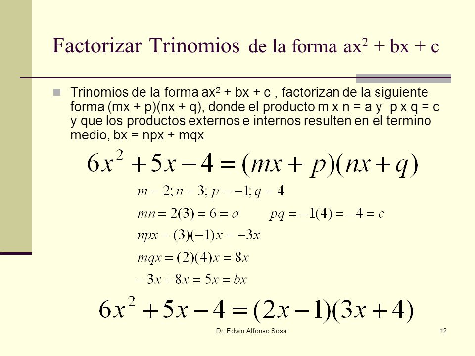 Factorizar Trinomios de la forma ax2 + bx + c