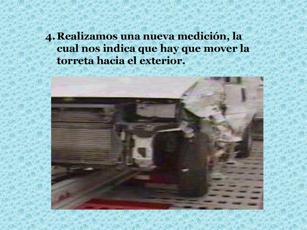 Realizamos una nueva medición, la cual nos indica que hay que mover la torreta hacia el exterior.