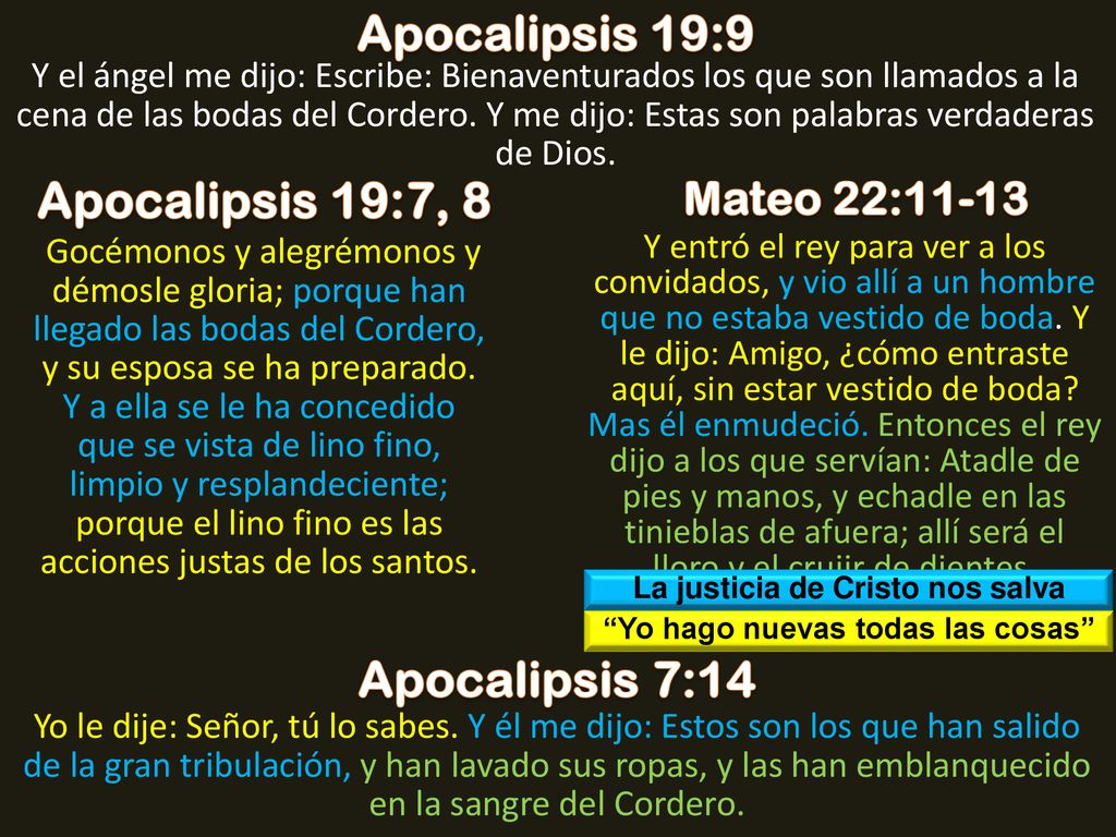 La justicia de Cristo nos salva Yo hago nuevas todas las cosas