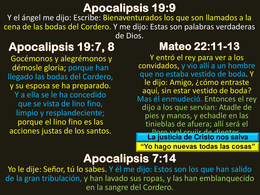 La justicia de Cristo nos salva Yo hago nuevas todas las cosas