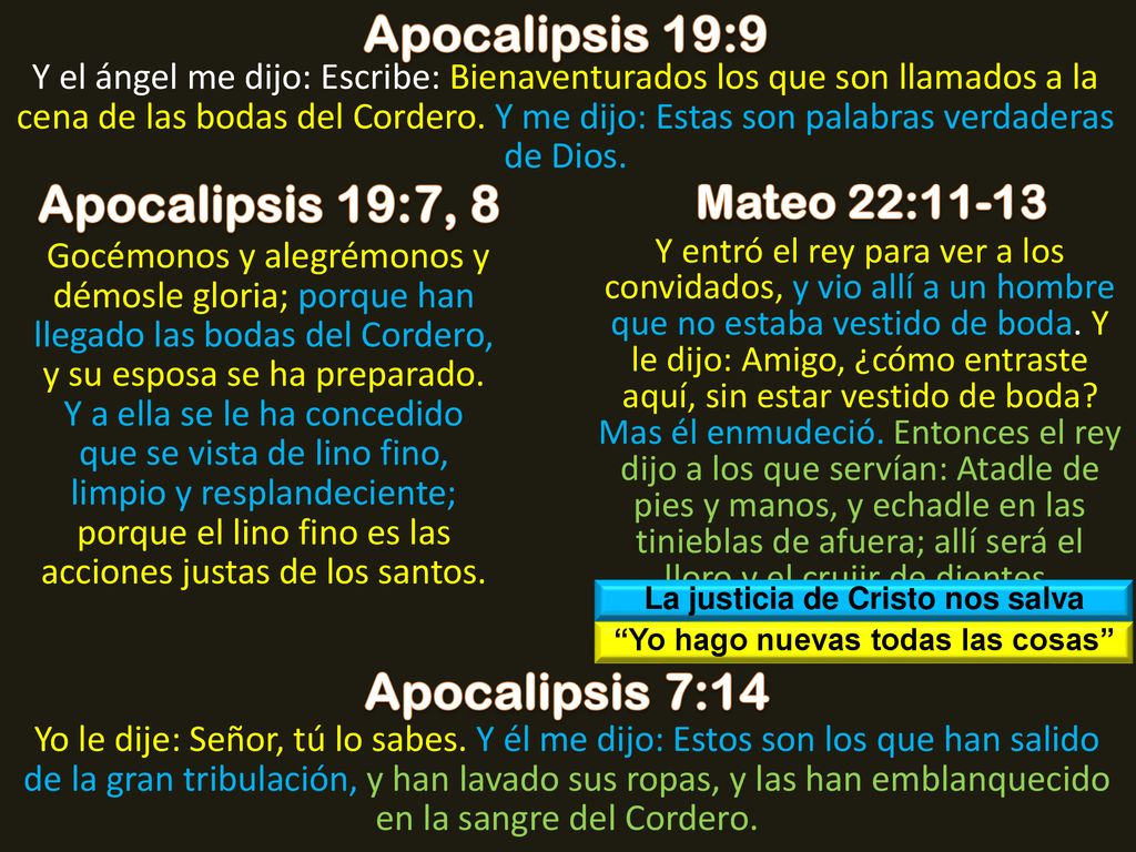 La justicia de Cristo nos salva Yo hago nuevas todas las cosas