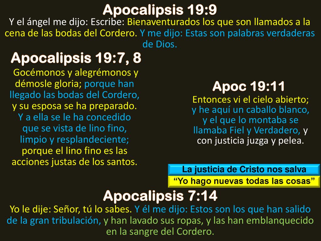 La justicia de Cristo nos salva Yo hago nuevas todas las cosas