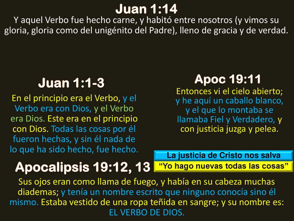 La justicia de Cristo nos salva Yo hago nuevas todas las cosas