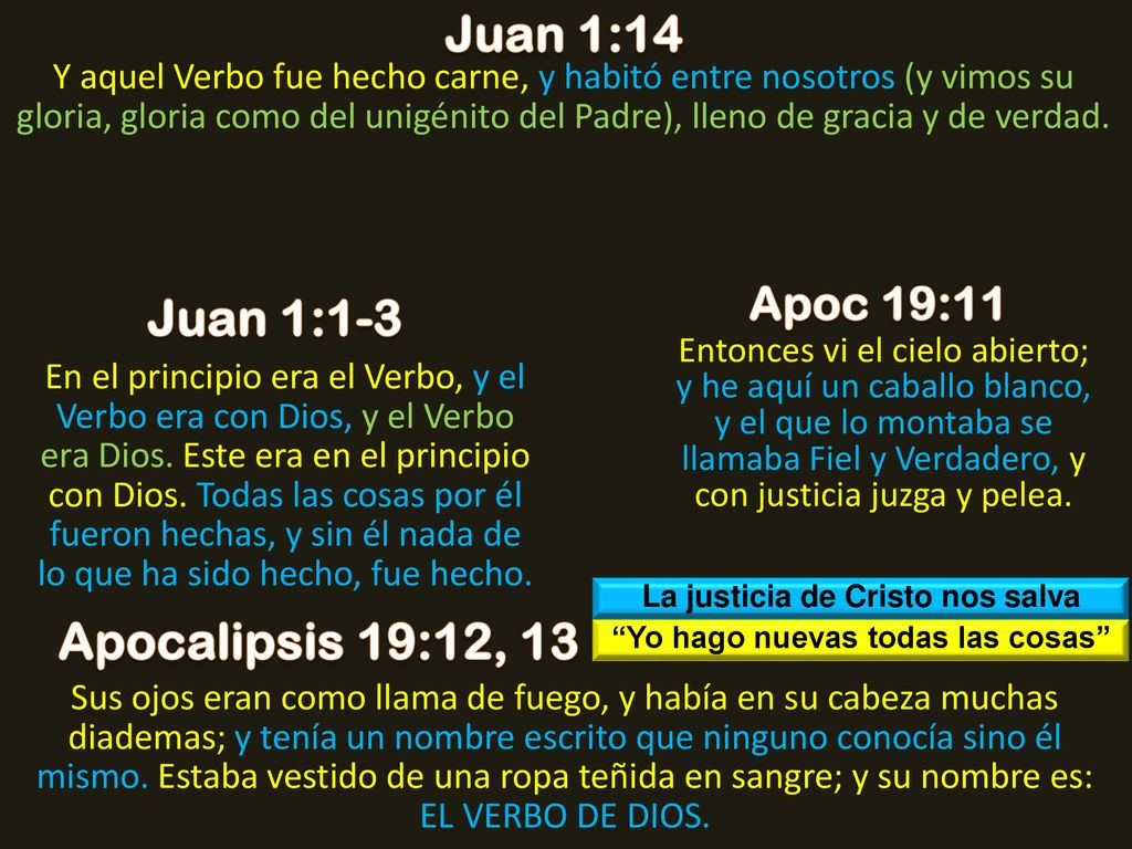 La justicia de Cristo nos salva Yo hago nuevas todas las cosas