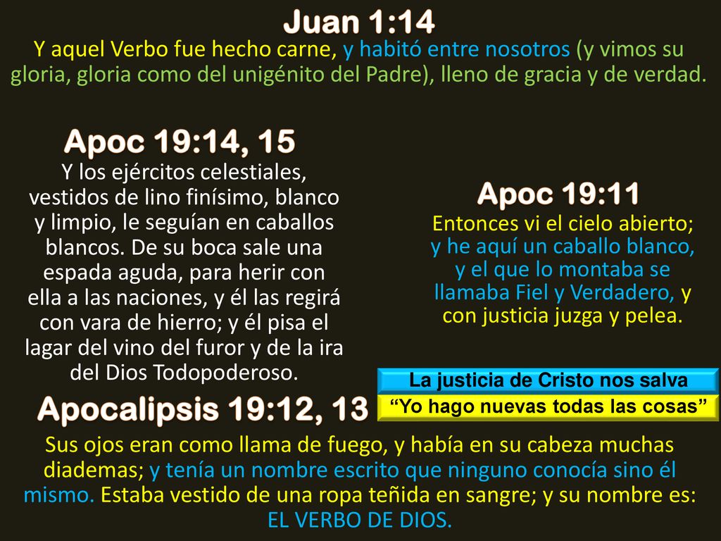 La justicia de Cristo nos salva Yo hago nuevas todas las cosas