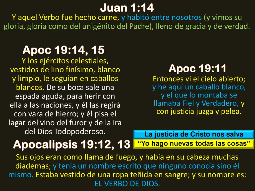 La justicia de Cristo nos salva Yo hago nuevas todas las cosas