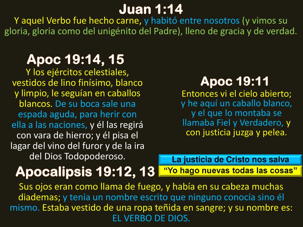 La justicia de Cristo nos salva Yo hago nuevas todas las cosas