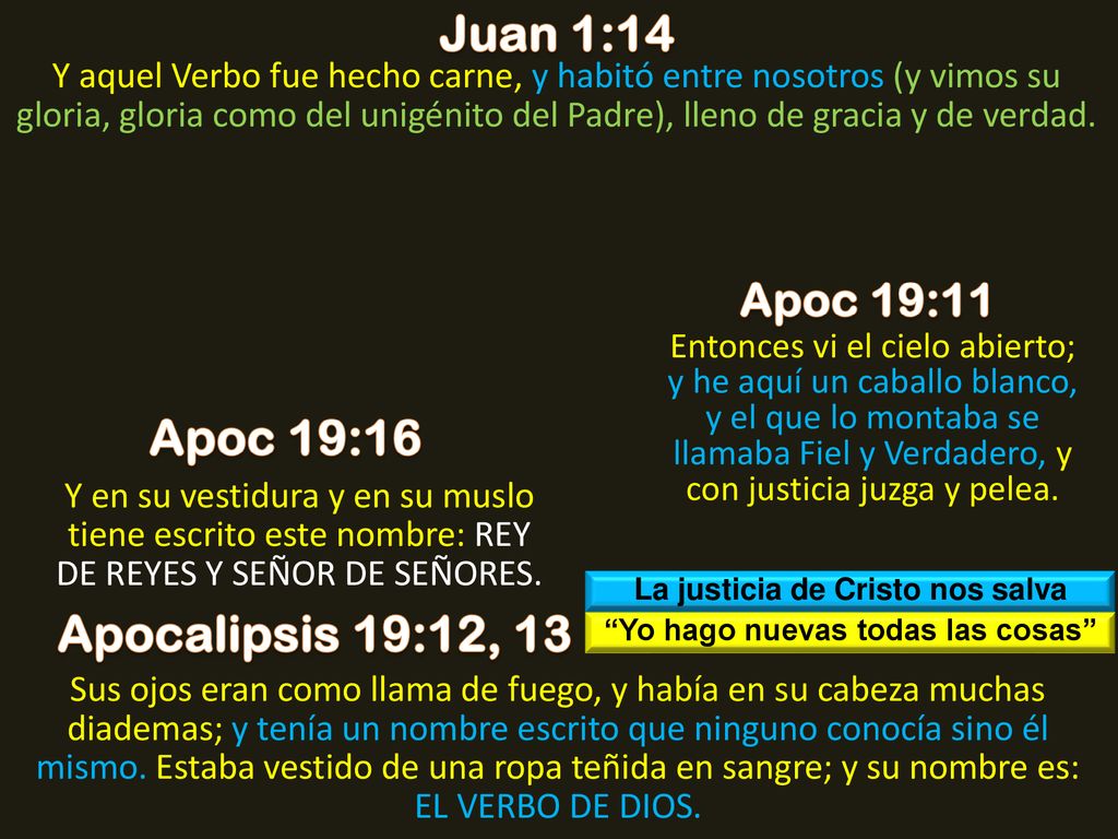 La justicia de Cristo nos salva Yo hago nuevas todas las cosas