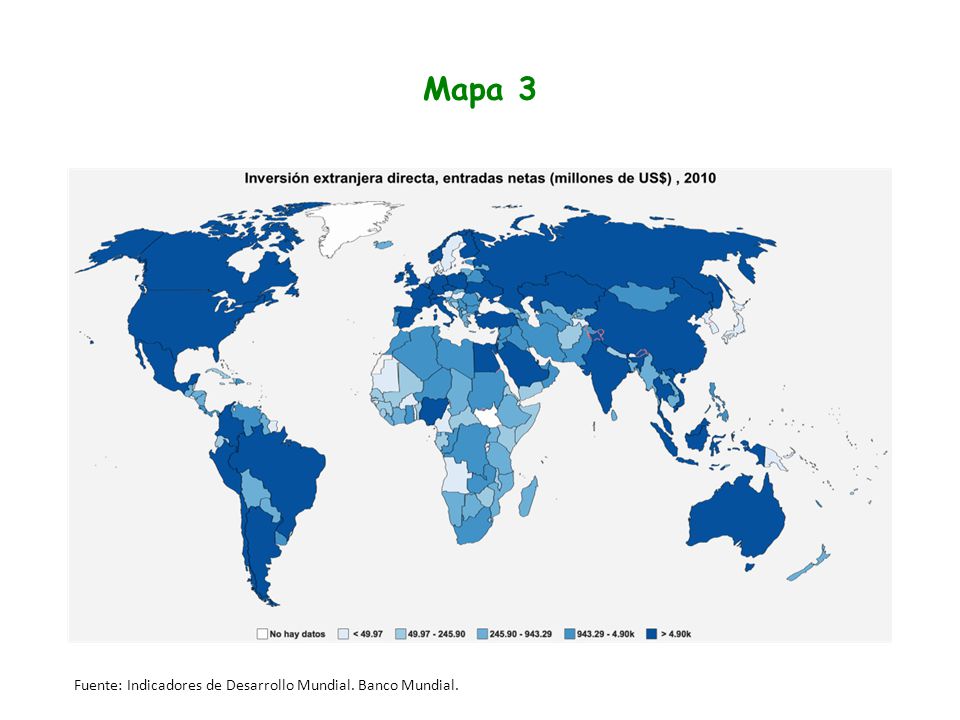 Mapa 3 Fuente: Indicadores de Desarrollo Mundial. Banco Mundial.