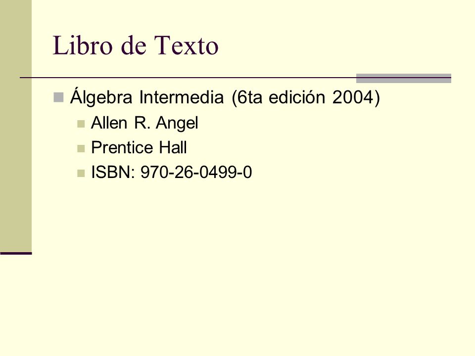Libro de Texto Álgebra Intermedia (6ta edición 2004) Allen R. Angel