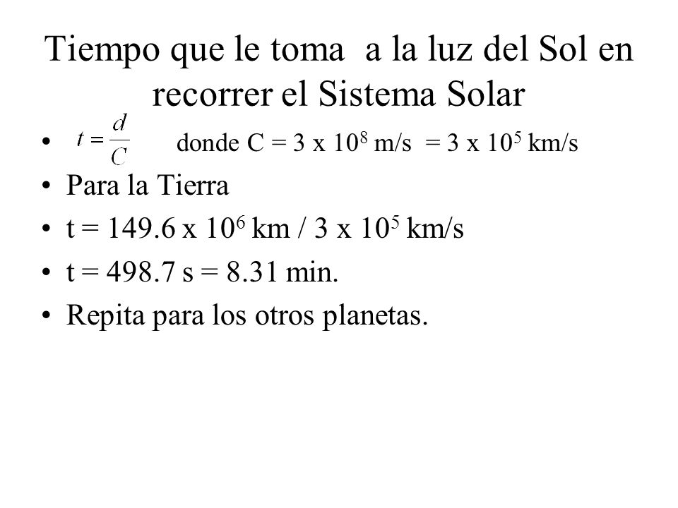 Tiempo que le toma a la luz del Sol en recorrer el Sistema Solar
