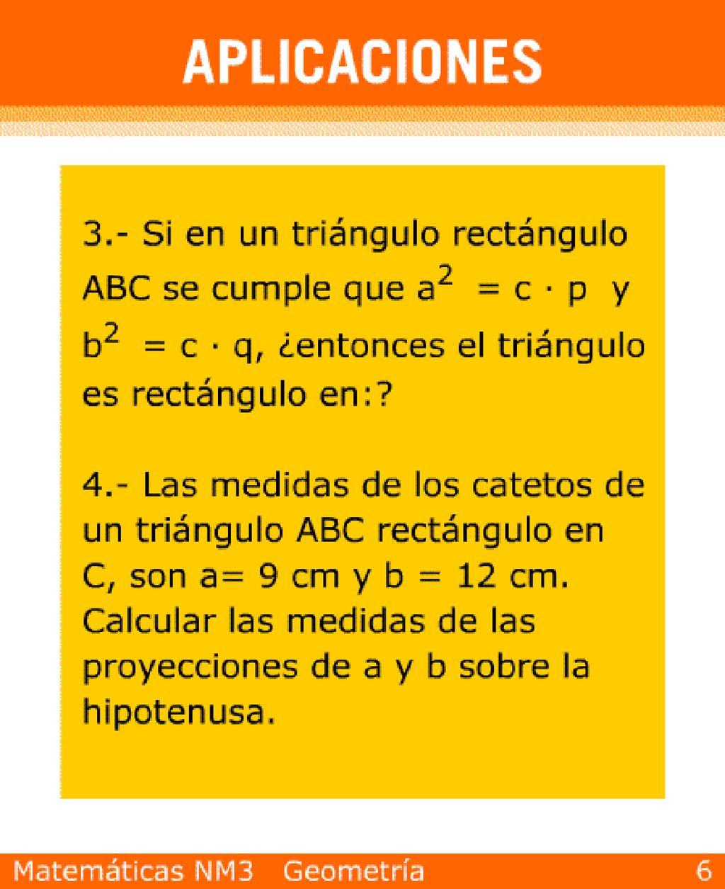 3) C. 4) p = 5,4 cm; q = 9,6 cm.