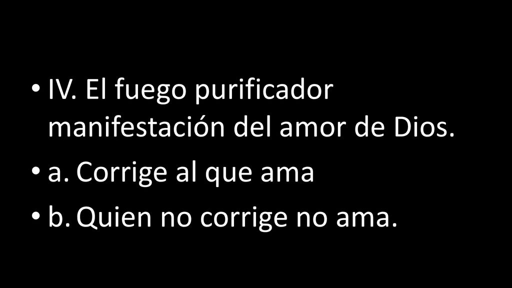 IV. El fuego purificador manifestación del amor de Dios.