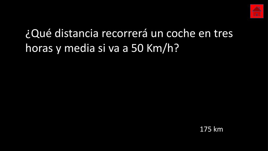 ¿Qué distancia recorrerá un coche en tres horas y media si va a 50 Km/h