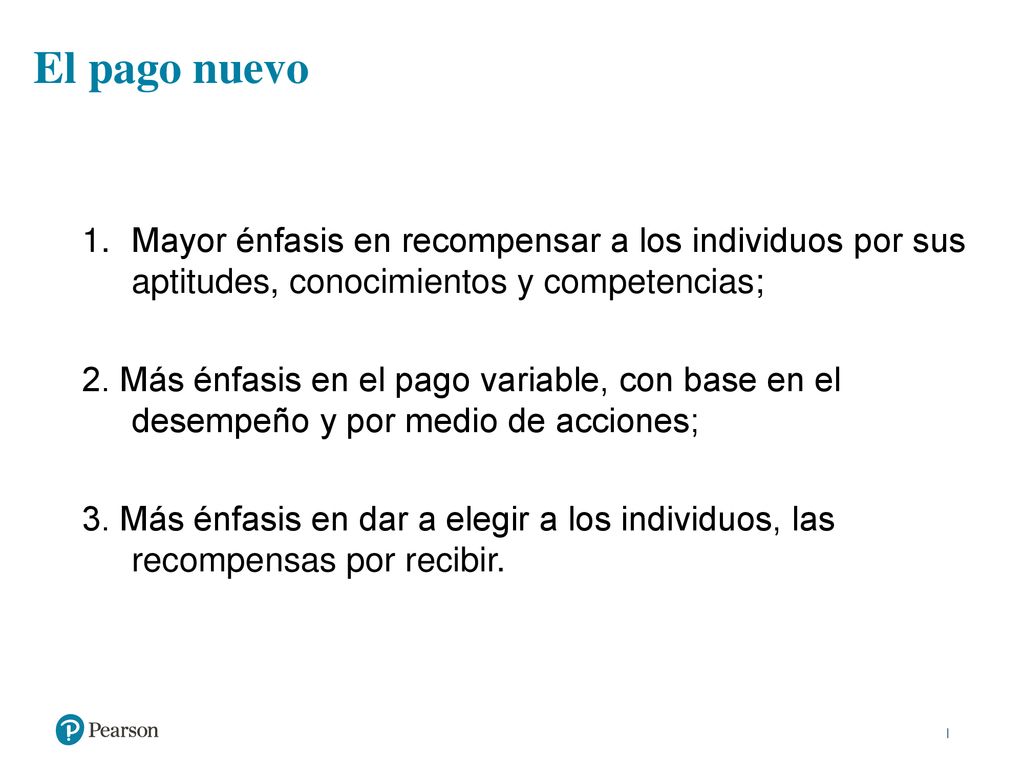 El pago nuevo Mayor énfasis en recompensar a los individuos por sus aptitudes, conocimientos y competencias;
