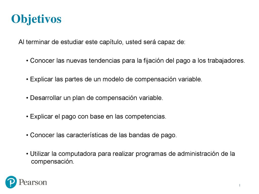 Objetivos Al terminar de estudiar este capítulo, usted será capaz de: