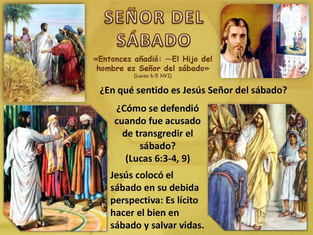 SEÑOR DEL SÁBADO ¿En qué sentido es Jesús Señor del sábado