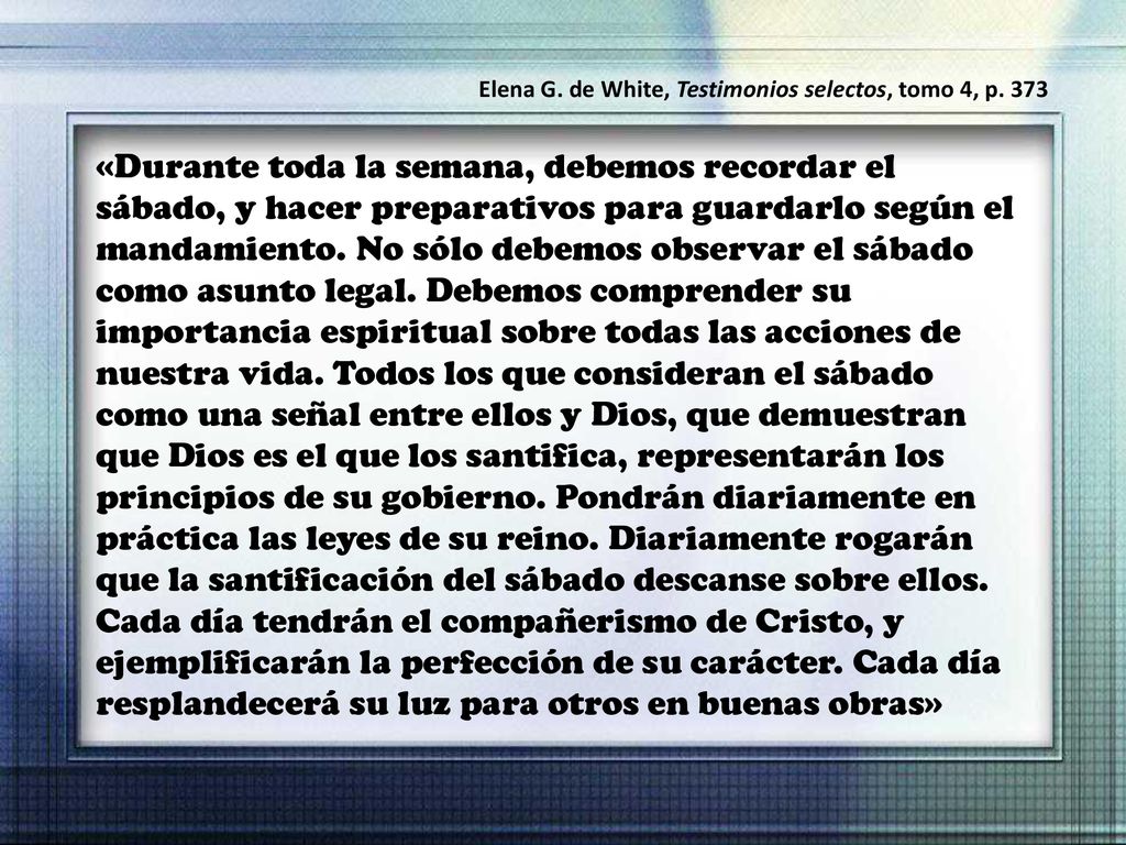 Elena G. de White, Testimonios selectos, tomo 4, p. 373