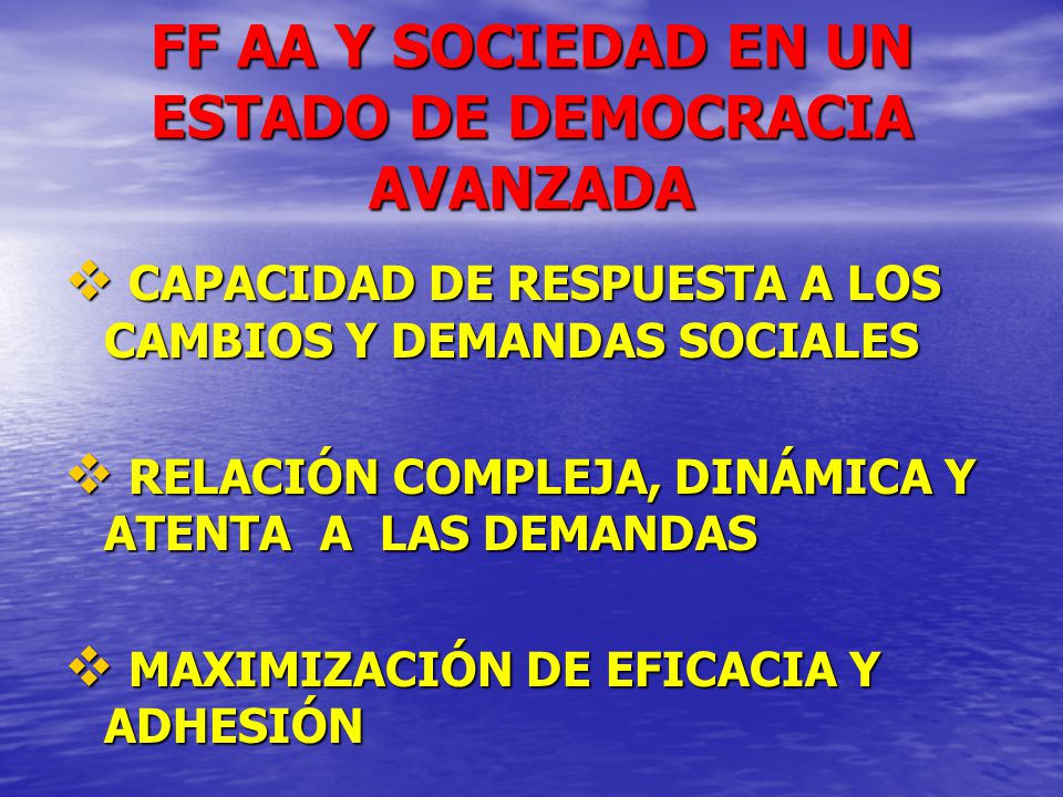 FF AA Y SOCIEDAD EN UN ESTADO DE DEMOCRACIA AVANZADA