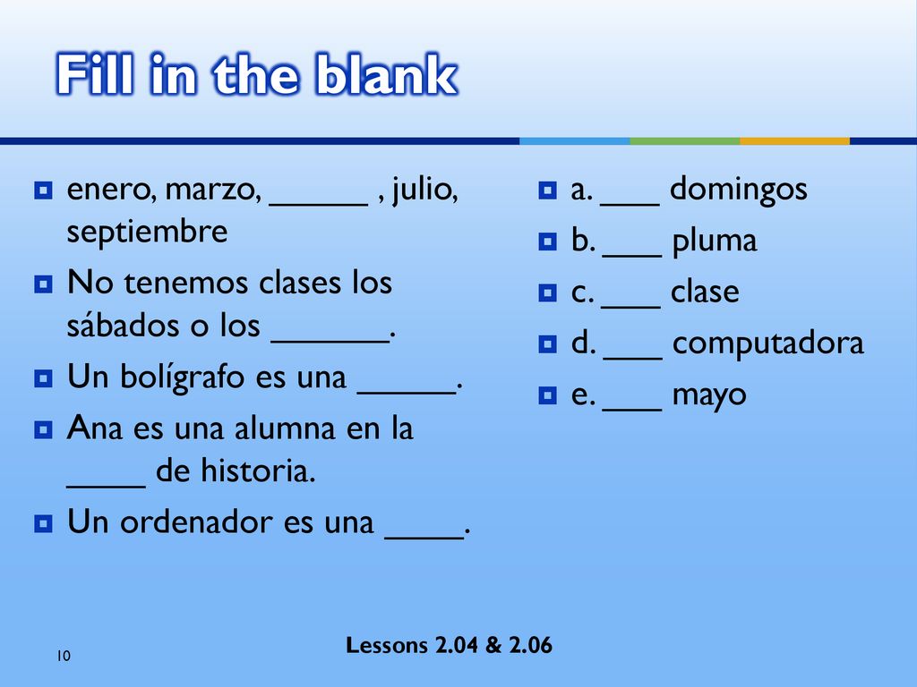 Fill in the blank enero, marzo, _____ , julio, septiembre