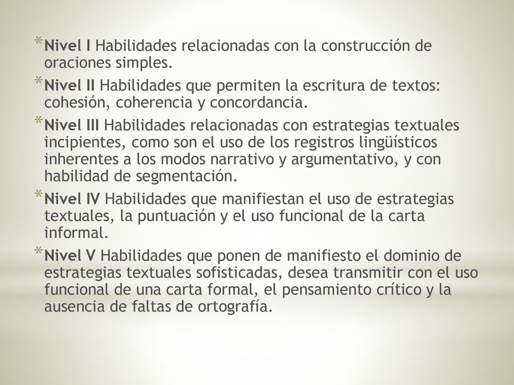 Nivel I Habilidades relacionadas con la construcción de oraciones simples.