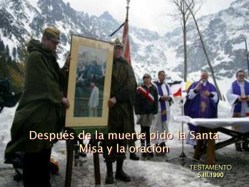Después de la muerte pido la Santa Misa y la oración