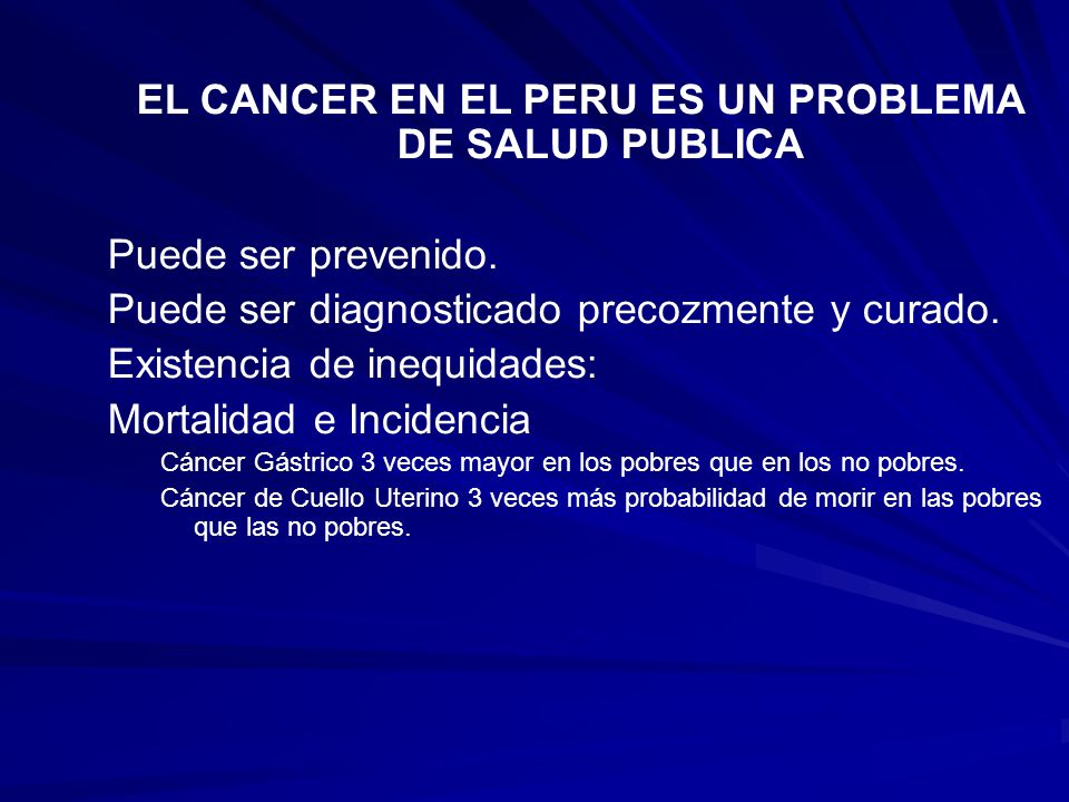 EL CANCER EN EL PERU ES UN PROBLEMA DE SALUD PUBLICA