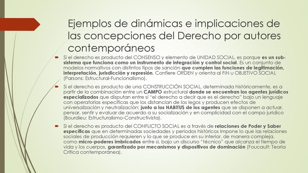 Ejemplos de dinámicas e implicaciones de las concepciones del Derecho por autores contemporáneos