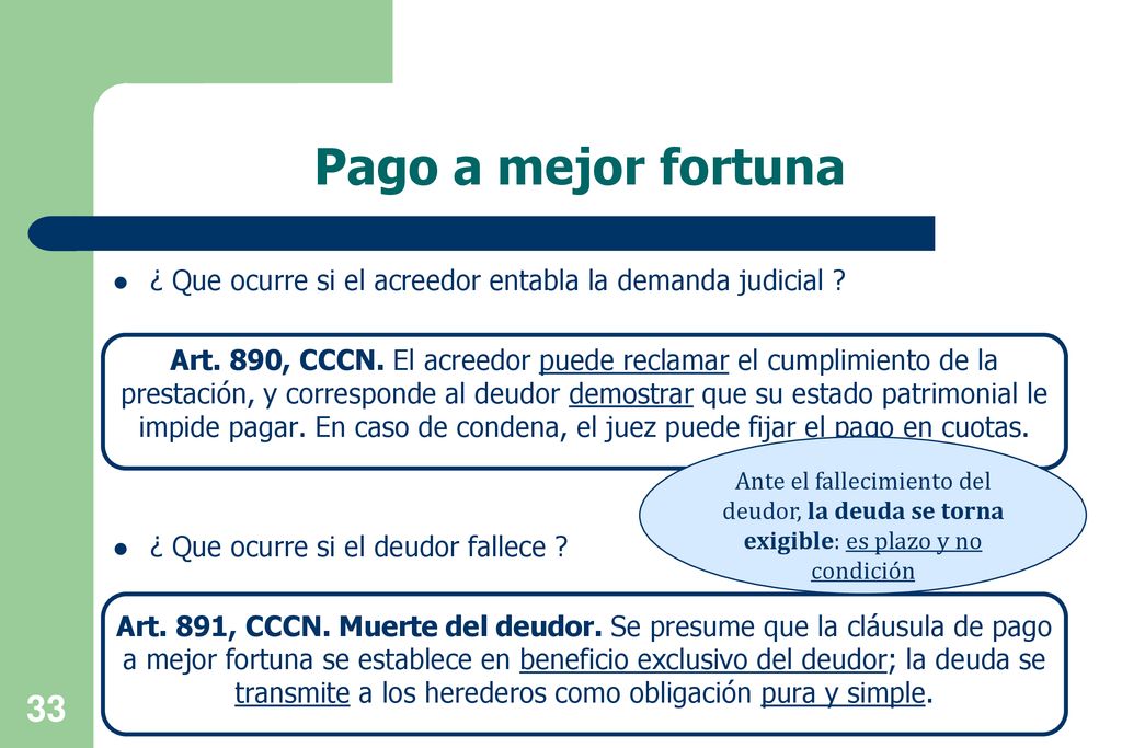Pago a mejor fortuna ¿ Que ocurre si el acreedor entabla la demanda judicial