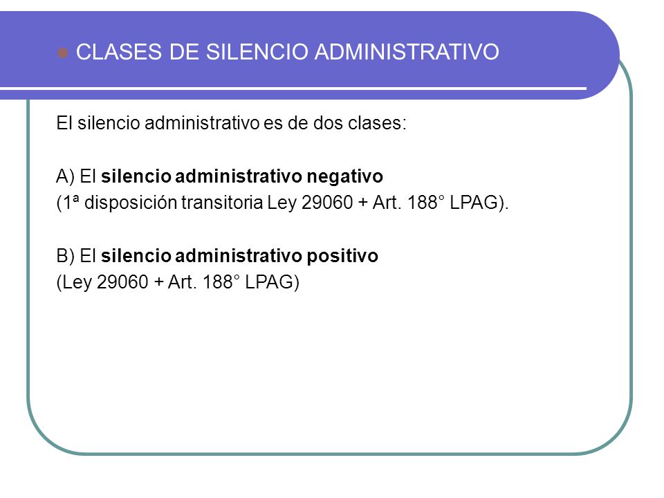CLASES DE SILENCIO ADMINISTRATIVO