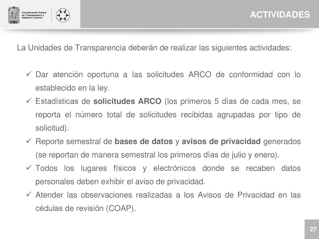 ACTIVIDADES La Unidades de Transparencia deberán de realizar las siguientes actividades: