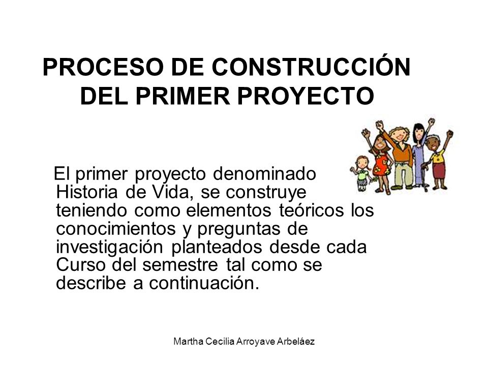 PROCESO DE CONSTRUCCIÓN DEL PRIMER PROYECTO