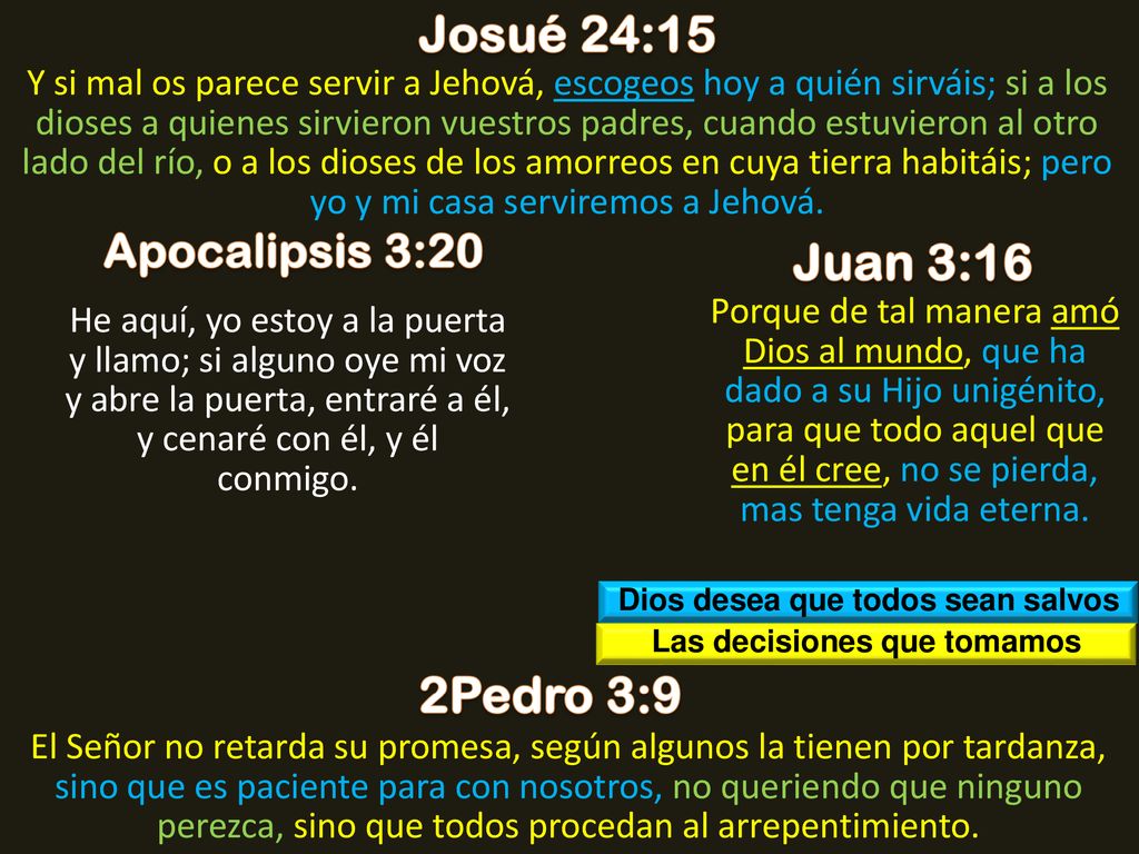 Dios desea que todos sean salvos Las decisiones que tomamos