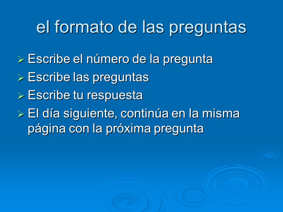 el formato de las preguntas