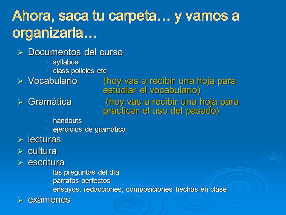 Ahora, saca tu carpeta… y vamos a organizarla…