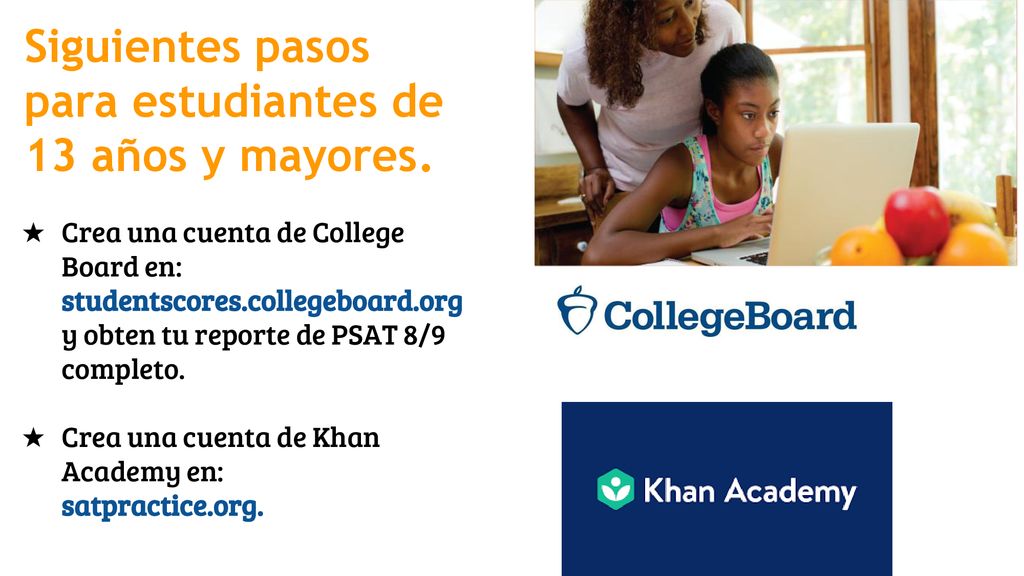 Siguientes pasos para estudiantes de 13 años y mayores.