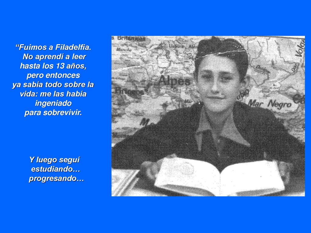 ya sabía todo sobre la vida: me las había ingeniado