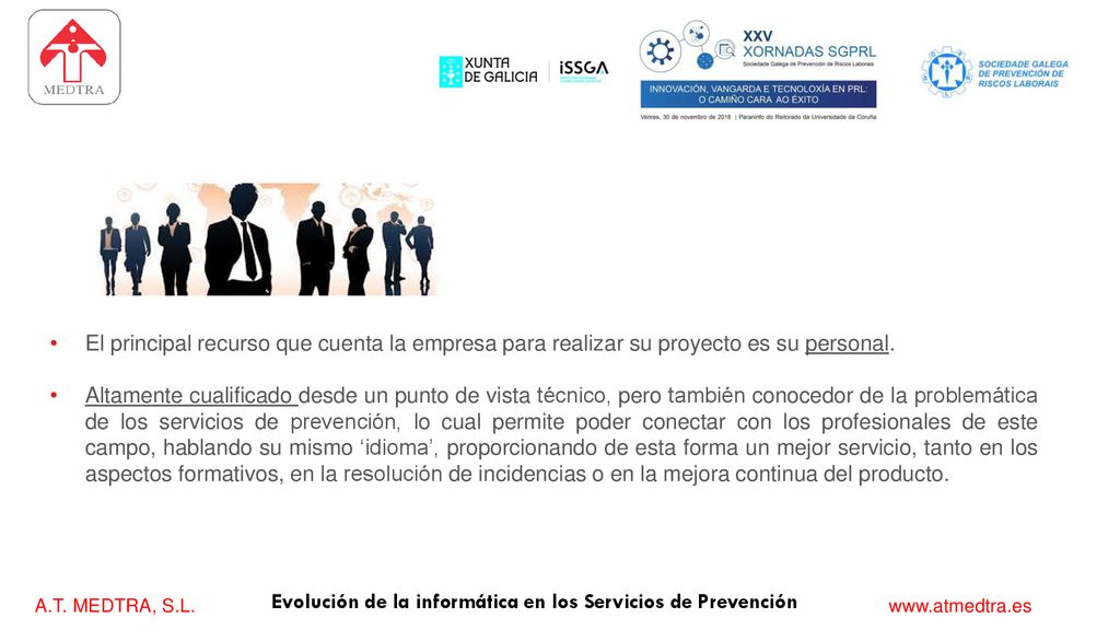 El principal recurso que cuenta la empresa para realizar su proyecto es su personal.